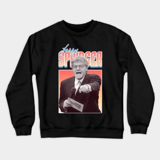 Jerry Springer Crewneck Sweatshirt